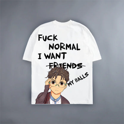 FUCK NORMAL TEE