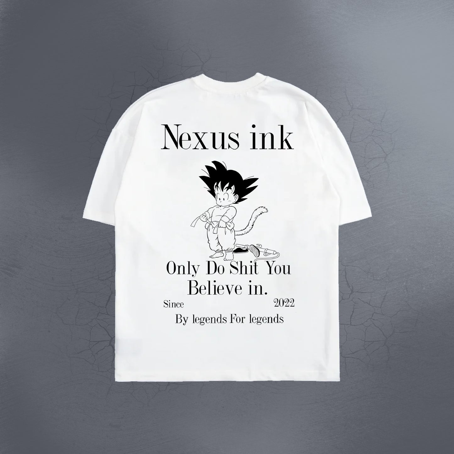 DO SHIT YOU BELIEVE TEES