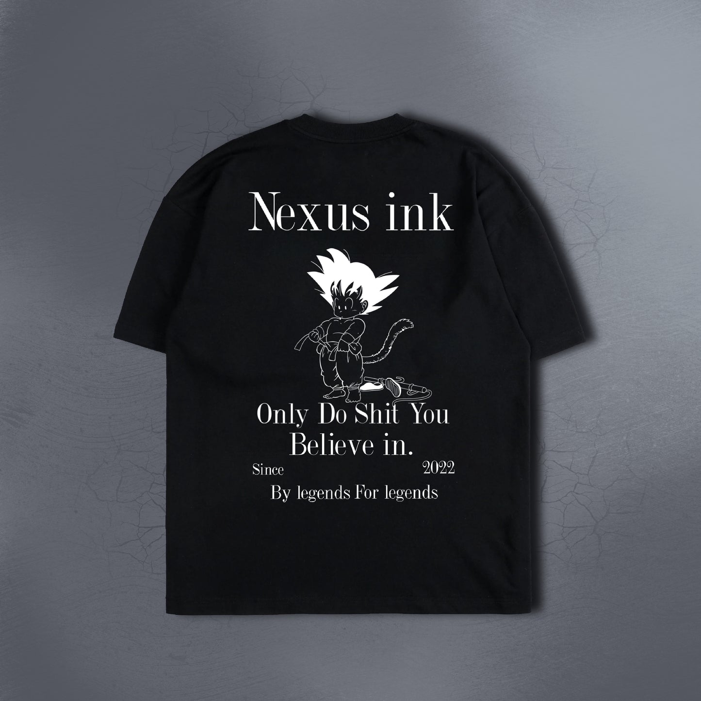 DO SHIT YOU BELIEVE TEES